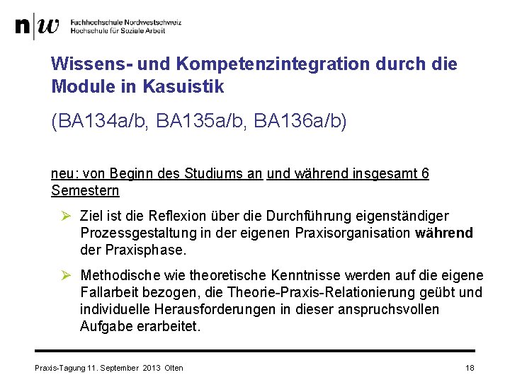 Wissens- und Kompetenzintegration durch die Module in Kasuistik (BA 134 a/b, BA 135 a/b,