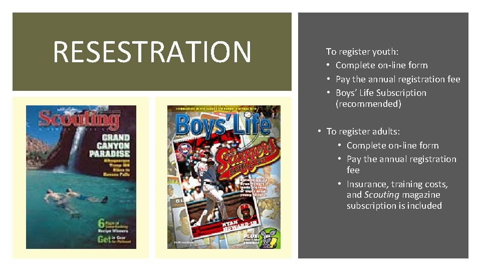 RESESTRATION To register youth: • Complete on-line form • Pay the annual registration fee