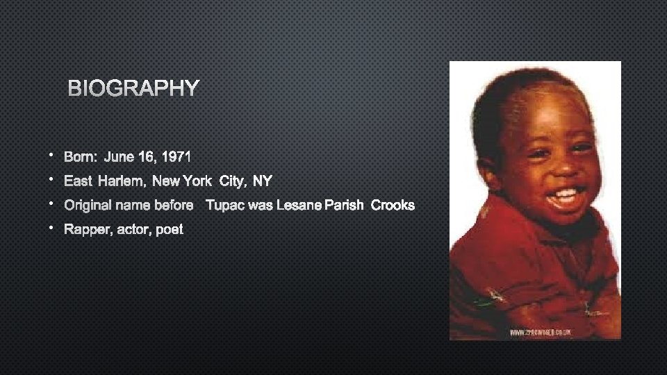 BIOGRAPHY • BORN: JUNE 16, 1971 • EAST HARLEM, NEW YORK CITY, NY •