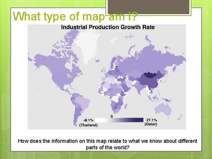 What type of map am I? How does the information on this map relate