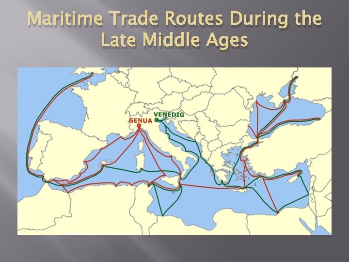 Maritime Trade Routes During the Late Middle Ages 