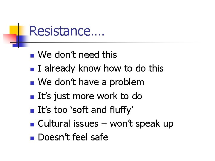 Resistance…. n n n n We don’t need this I already know how to