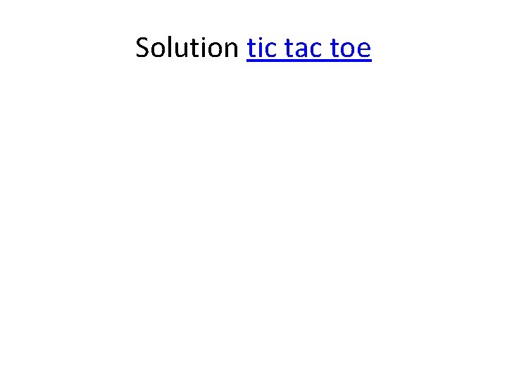 Solution tic tac toe 