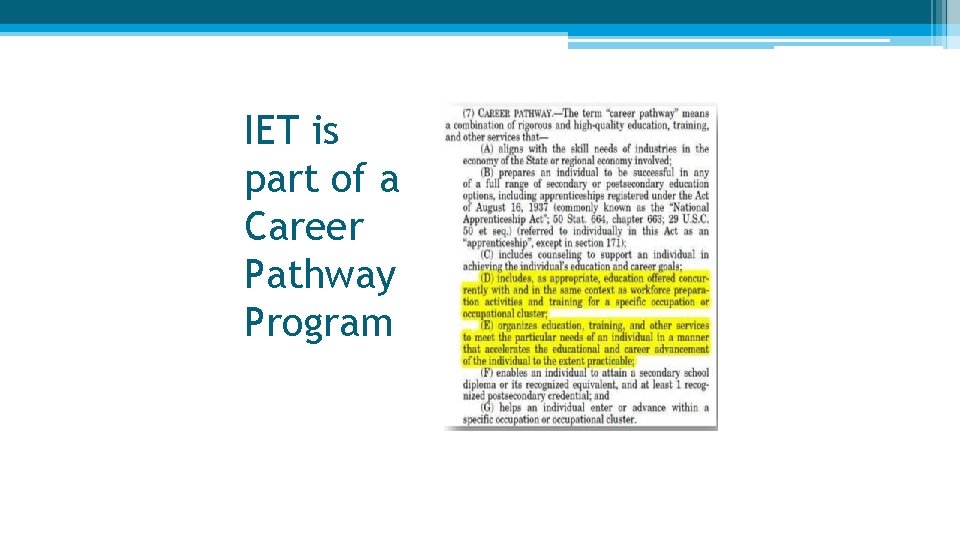 IET is part of a Career Pathway Program IET is part of a Career Pathway Program