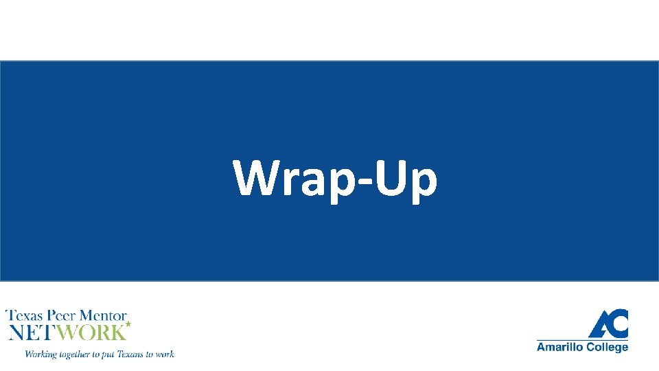 Wrap-Up Wrap-Up
