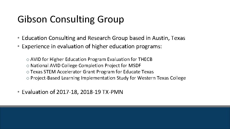 Gibson Consulting Group • Education Consulting and Research Group based in Austin, Texas • Gibson Consulting Group • Education Consulting and Research Group based in Austin, Texas •