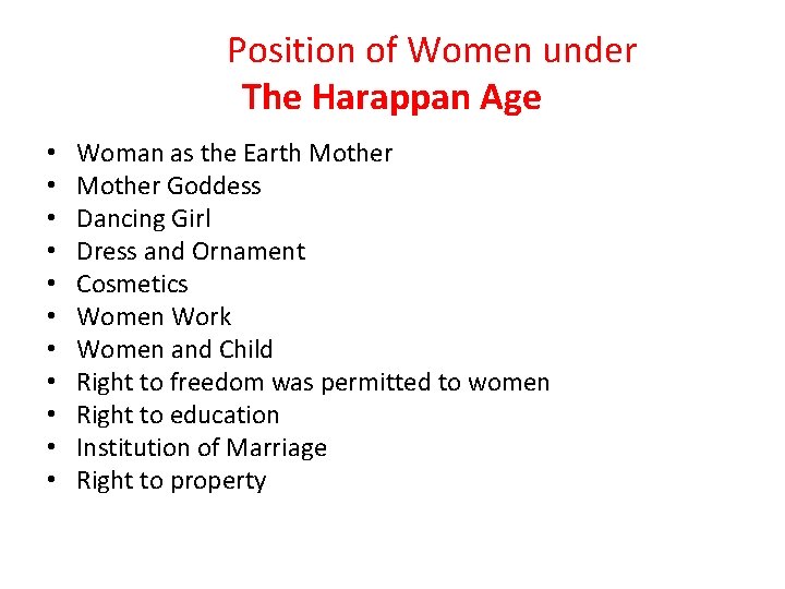 Position of Women under The Harappan Age • • • Woman as the Earth
