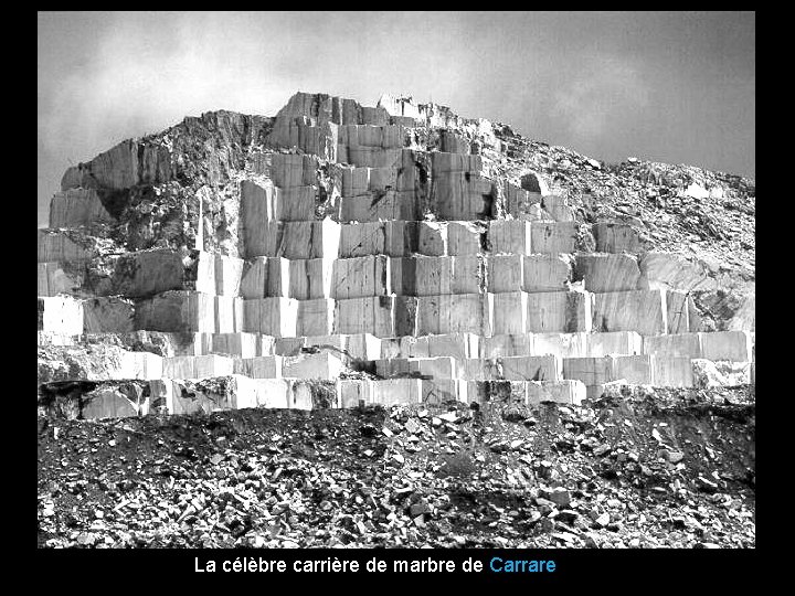 La célèbre carrière de marbre de Carrare 