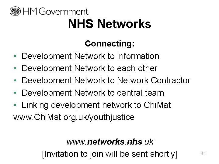 NHS Networks Connecting: • Development Network to information • Development Network to each other