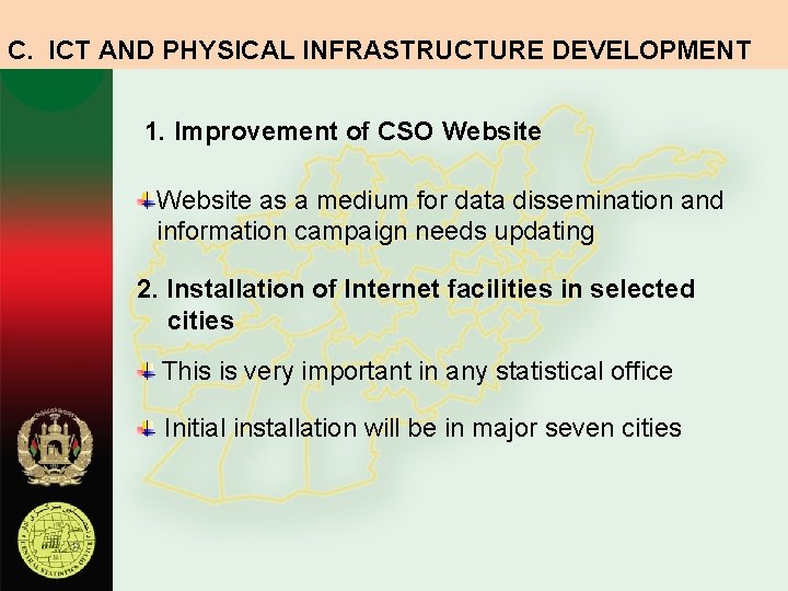 C. ICT AND PHYSICAL INFRASTRUCTURE DEVELOPMENT 1. Improvement of CSO Website as a medium