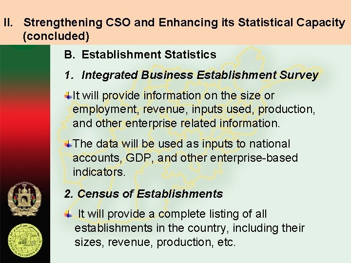II. Strengthening CSO and Enhancing its Statistical Capacity (concluded) B. Establishment Statistics 1. Integrated