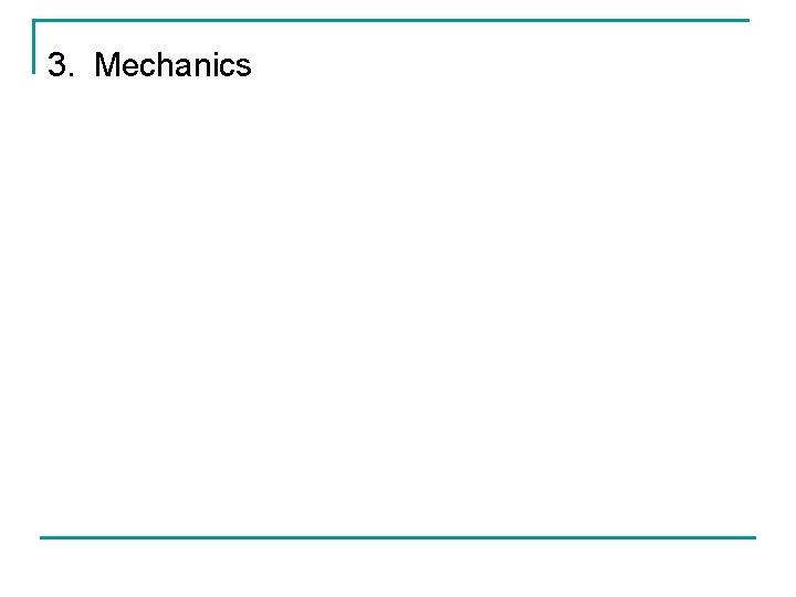 3. Mechanics 