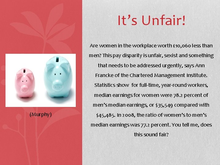 It’s Unfair! Are women in the workplace worth £ 10, 060 less than men?