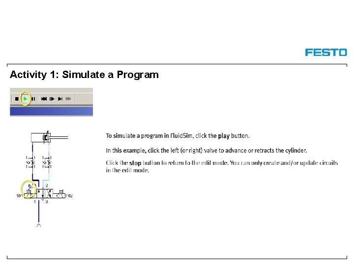 Activity 1: Simulate a Program Simulate the circuit 
