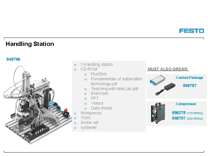 Handling Station 548706 o 1 Handling station o CD-ROM: o Fluid. Sim o Fundamentals
