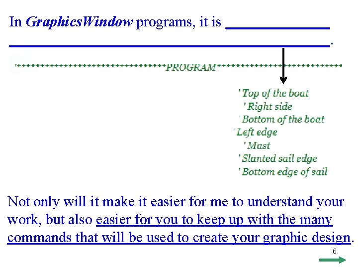 In Graphics. Window programs, it is _____________________________. Not only will it make it easier In Graphics. Window programs, it is _____________________________. Not only will it make it easier
