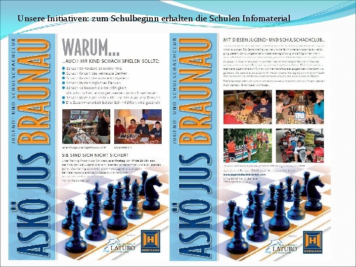 Unsere Initiativen: zum Schulbeginn erhalten die Schulen Infomaterial 