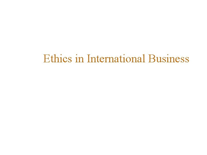 Ethics in International Business 