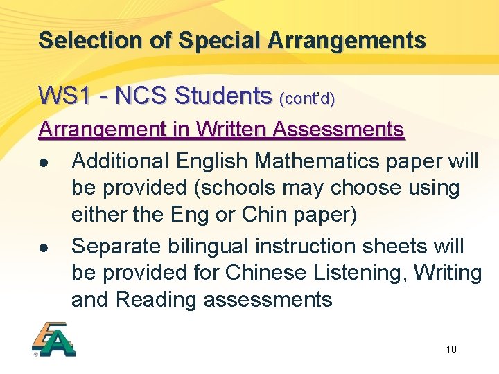 Selection of Special Arrangements WS 1 - NCS Students (cont’ (cont d) Arrangement in