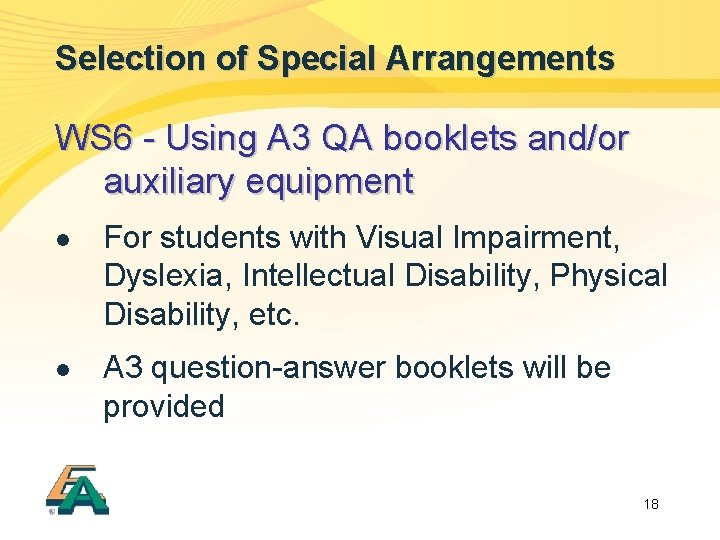 Selection of Special Arrangements WS 6 - Using A 3 QA booklets and/or auxiliary