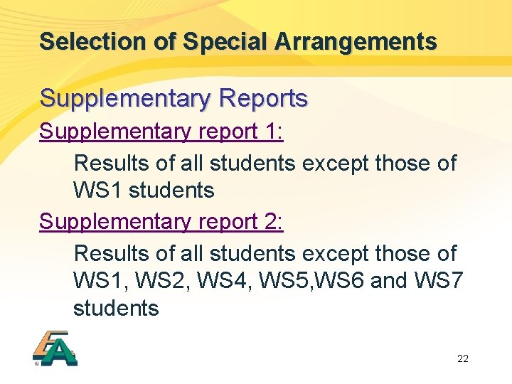 Selection of Special Arrangements Supplementary Reports Supplementary report 1: Results of all students except