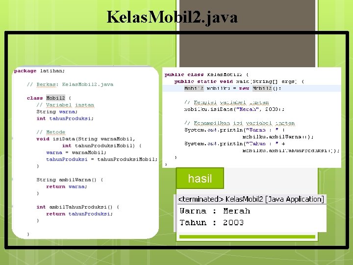 Kelas. Mobil 2. java hasil 