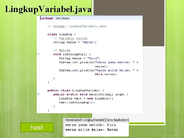 Lingkup. Variabel. java hasil 
