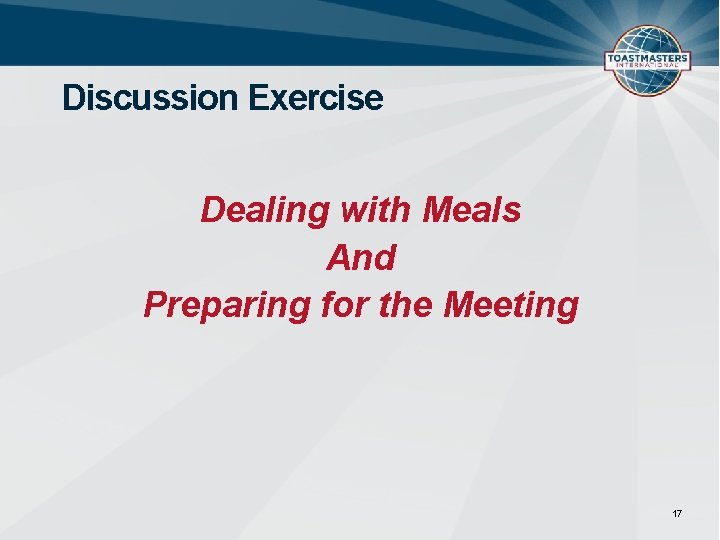 Discussion Exercise Dealing with Meals And Preparing for the Meeting 17 