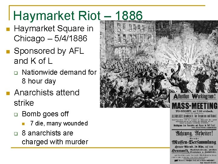 Haymarket Riot – 1886 n n Haymarket Square in Chicago – 5/4/1886 Sponsored by