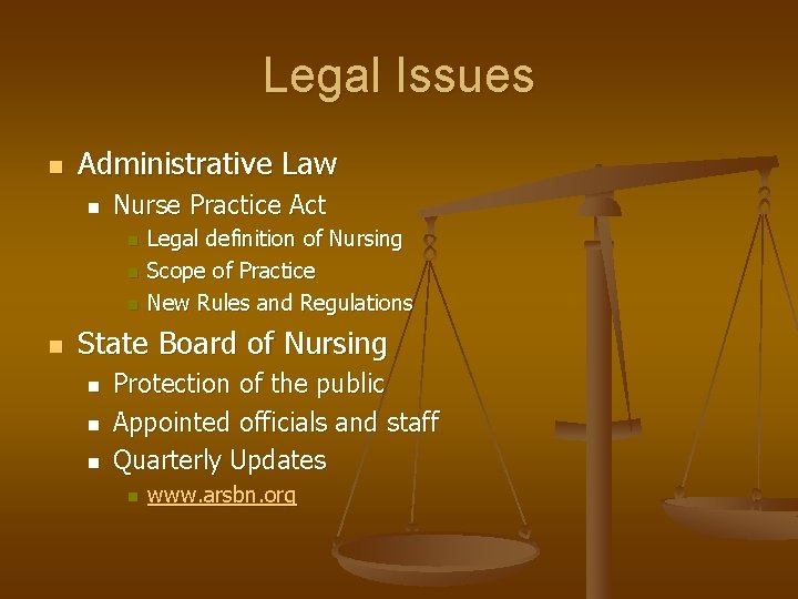 Legal Issues n Administrative Law n Nurse Practice Act n n Legal definition of