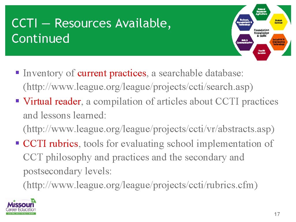 CCTI — Resources Available, Continued § Inventory of current practices, a searchable database: (http: