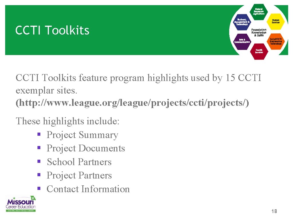 CCTI Toolkits feature program highlights used by 15 CCTI exemplar sites. (http: //www. league.