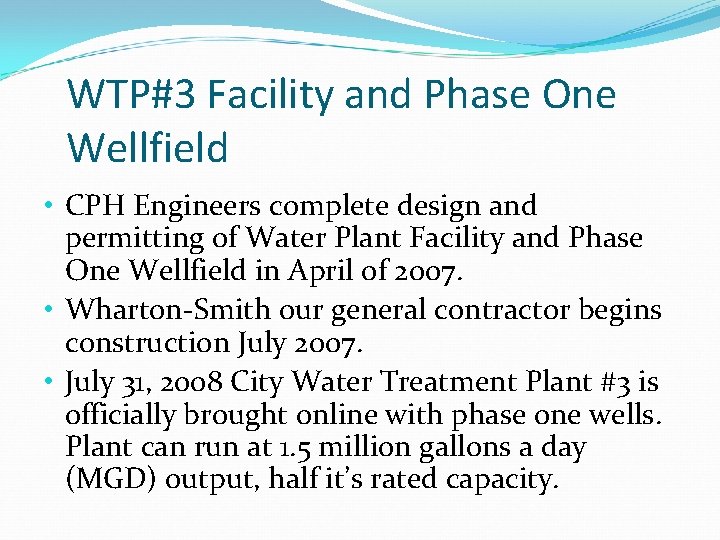 WTP#3 Facility and Phase One Wellfield • CPH Engineers complete design and permitting of
