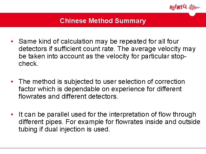 Chinese Method Summary • Same kind of calculation may be repeated for all four Chinese Method Summary • Same kind of calculation may be repeated for all four