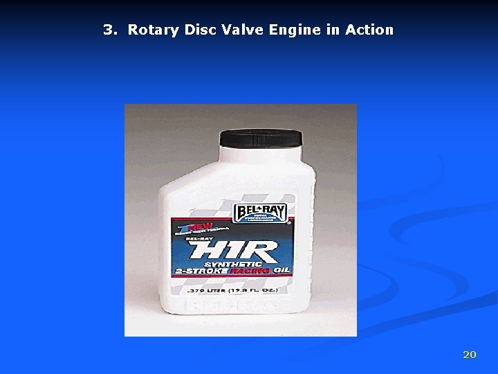 3. Rotary Disc Valve Engine in Action 20 