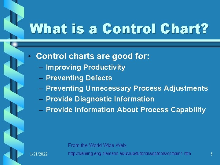 What is a Control Chart? • Control charts are good for: – – –