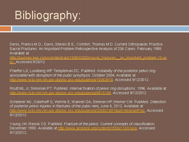 Bibliography: Denis, Francis M. D. ; Davis, Steven B. S. ; Comfort, Thomas M.