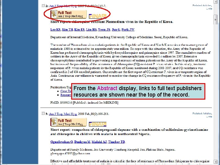 Linking to full text 4 From the Abstract display, links to full text publishers