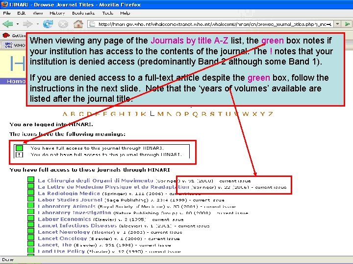 When viewing any page of the Journals by title A-Z list, the green box