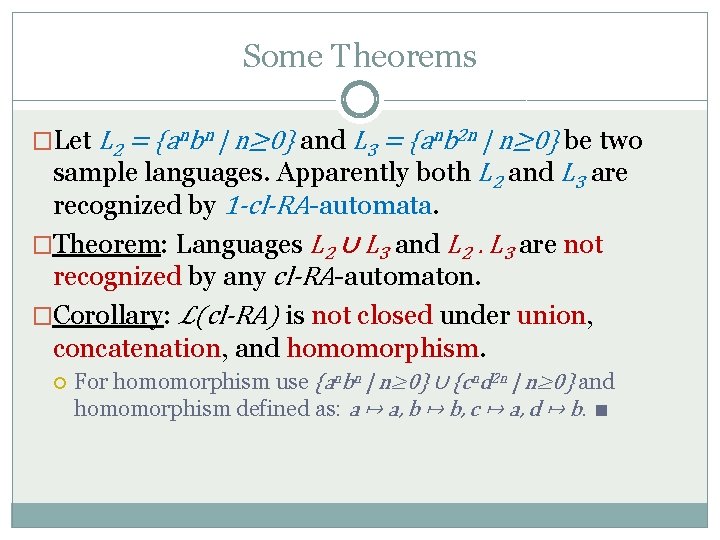 Some Theorems �Let L 2 = {anbn | n≥ 0} and L 3 =