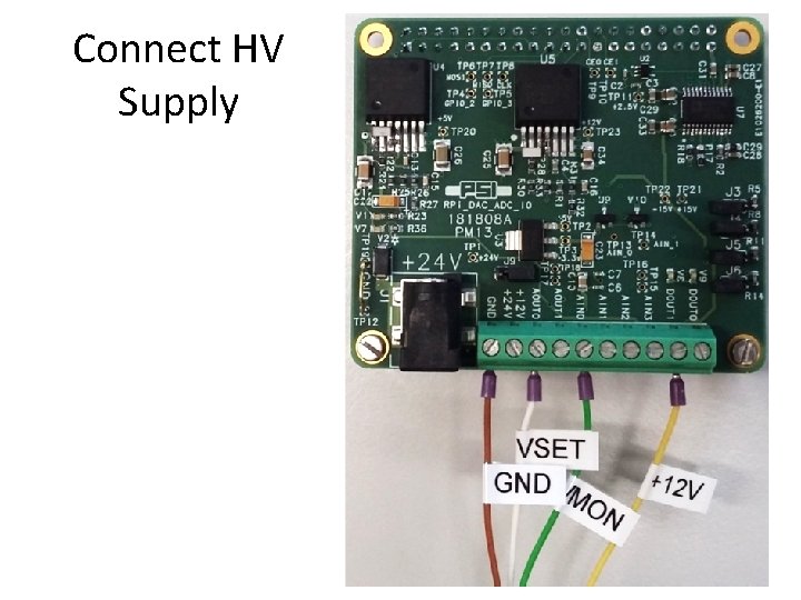 Connect HV Supply 
