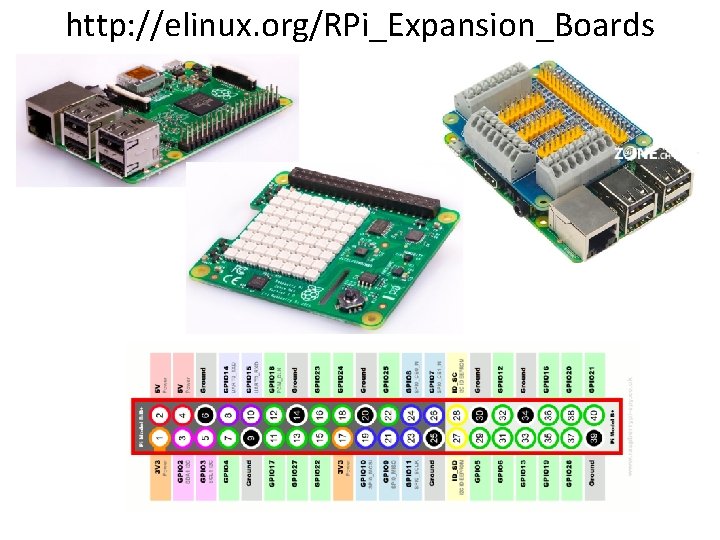 http: //elinux. org/RPi_Expansion_Boards 