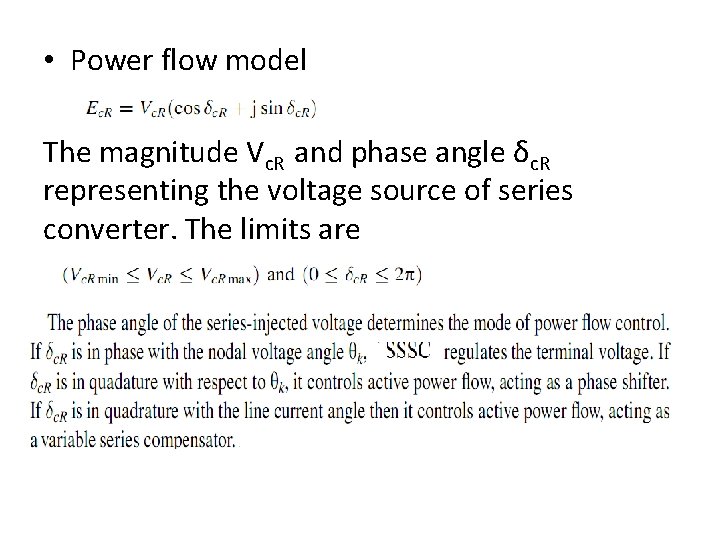 • Power flow model The magnitude Vc. R and phase angle δc. R • Power flow model The magnitude Vc. R and phase angle δc. R