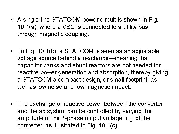 • A single line STATCOM power circuit is shown in Fig. 10. 1(a), • A single line STATCOM power circuit is shown in Fig. 10. 1(a),