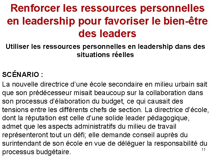 Renforcer les ressources personnelles en leadership pour favoriser le bien-être des leaders Utiliser les