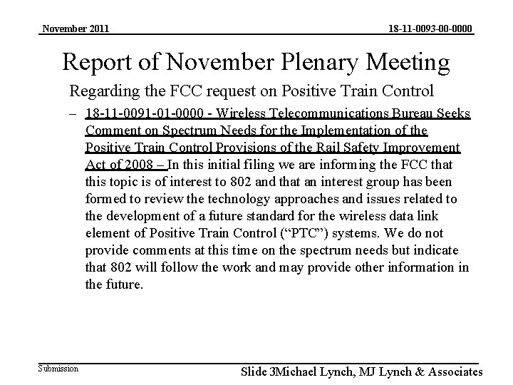 November 2011 18 -11 -0093 -00 -0000 Report of November Plenary Meeting Regarding the