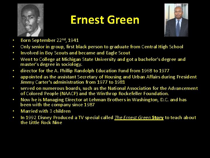 Ernest Green • • • Born September 22 nd, 1941 Only senior in group,