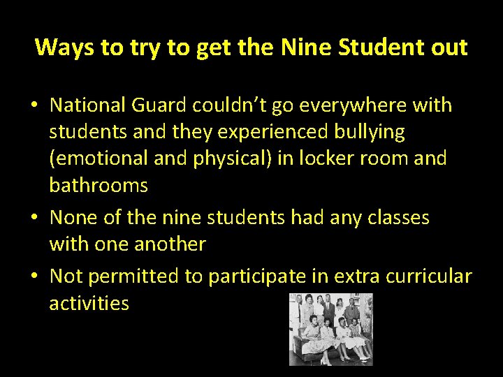 Ways to try to get the Nine Student out • National Guard couldn’t go