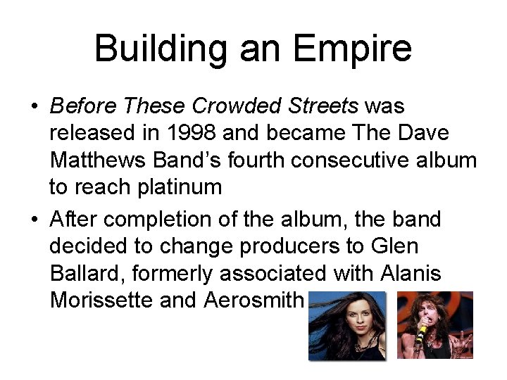 Building an Empire • Before These Crowded Streets was released in 1998 and became
