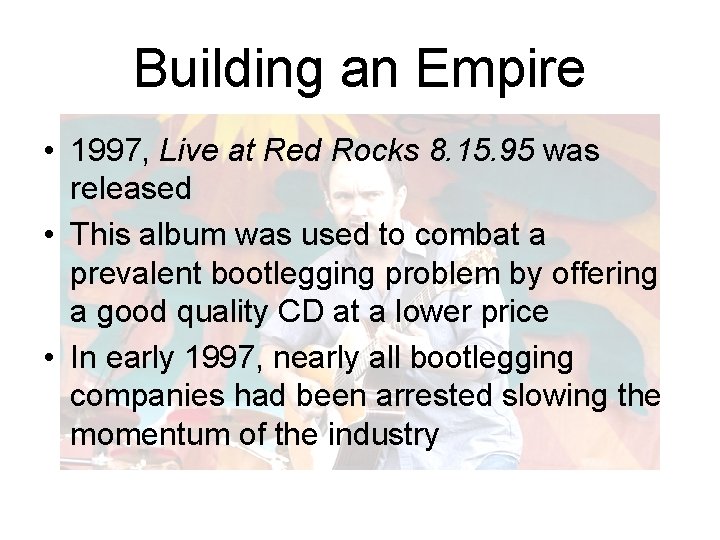 Building an Empire • 1997, Live at Red Rocks 8. 15. 95 was released